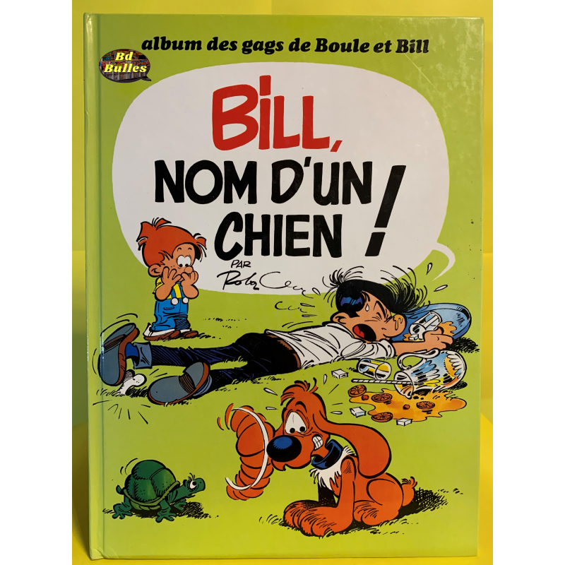 Bill nom d'un chien !